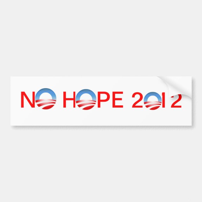 No Hope 2012 Bumper Sticker (Front)