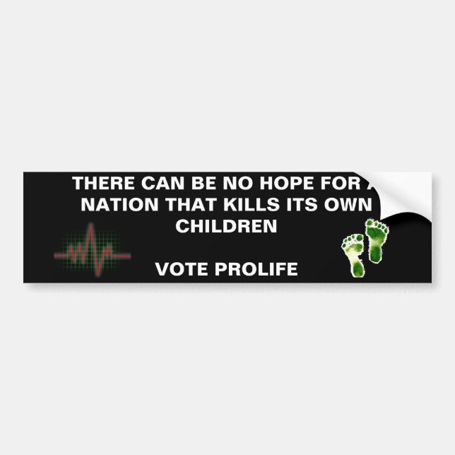 No hope - Vote Prolife - Customised Bumper Sticker (Front)