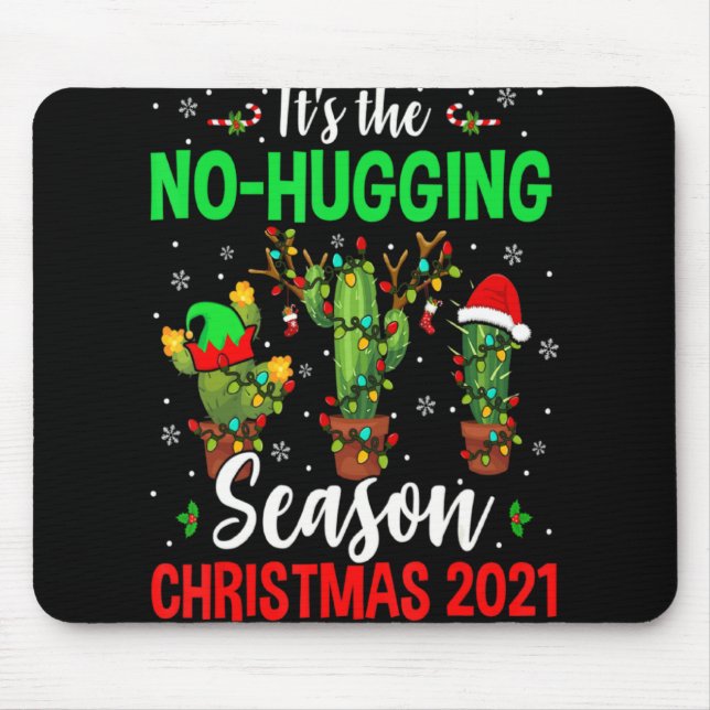 No Hugging Season Xmas 2021 Elf Reindeer Santa Ca  Mouse Pad (Front)