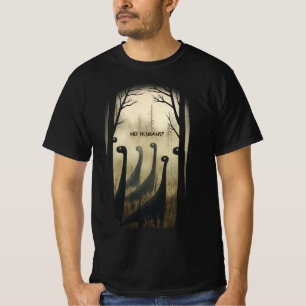 No Humans? T-Shirt