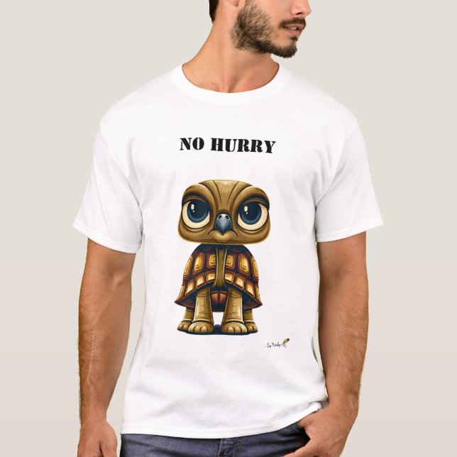 No Hurry Funny Turtle T-Shirt (Front)