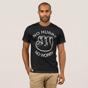 No Hurry No Worry Sloth Day T-Shirt