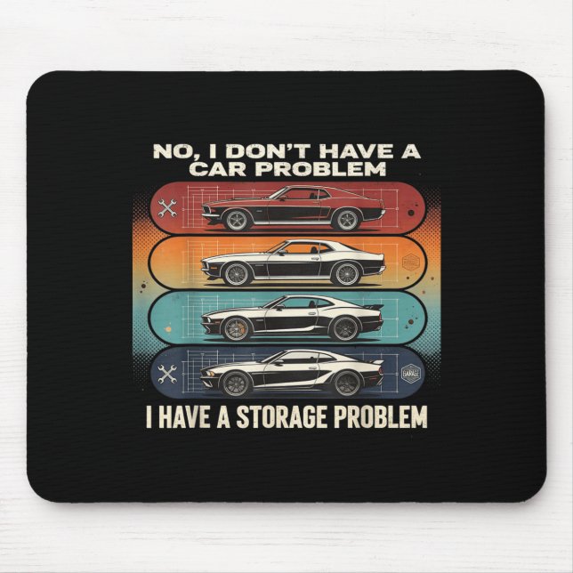 No I Dont Have a Retro car Problem I Have a Mouse Pad (Front)