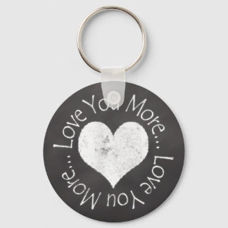 No, I Love You More Key Ring
