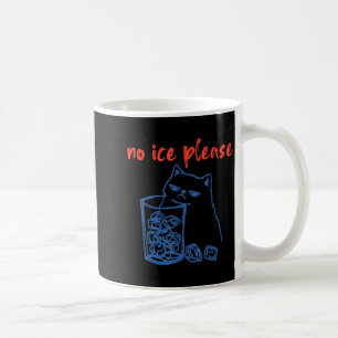 No ice please funny cat meme men women coffee mug