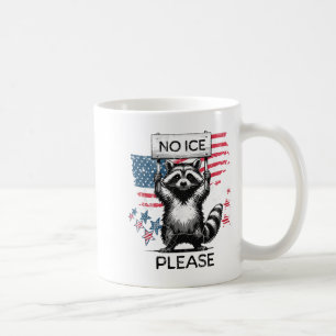 No Ice Please Raccoon Funny Design Coffee Mug