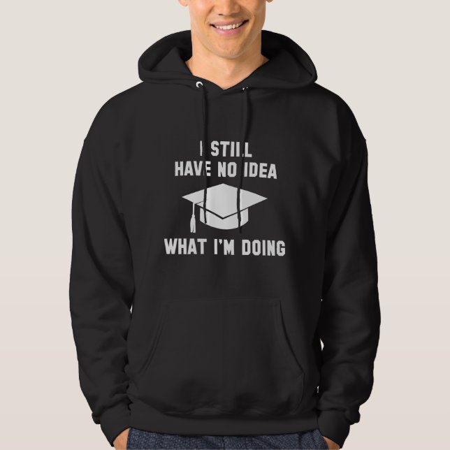 No Idea What I'm Doing Hoodie (Front)