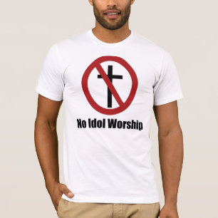 no idol worship cross T-Shirt
