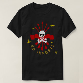 NO IMPORTA T-Shirt