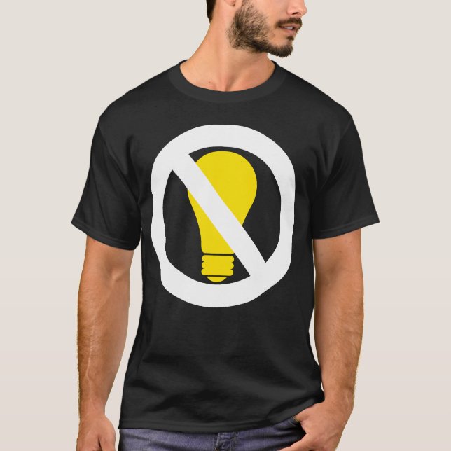 no incandescent bulbs T-Shirt (Front)
