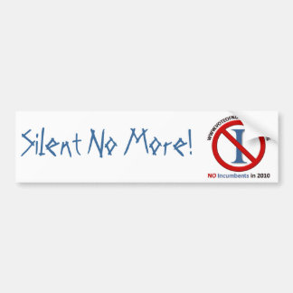 No Incumbents - Bumper Sticker