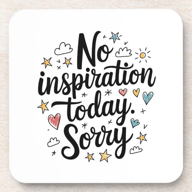 No Inspiration Today – Fun & Colorful Design Coaster (Front)