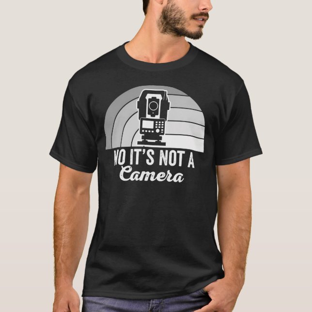 No It'S Not A Camera Surveyor Pride T-Shirt (Front)