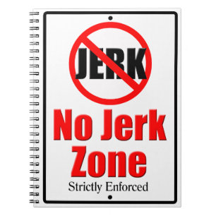 No Jerk Zone Notebook