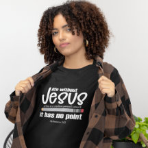 NO JESUS? NO POINT! Christian Faith Quote Women's