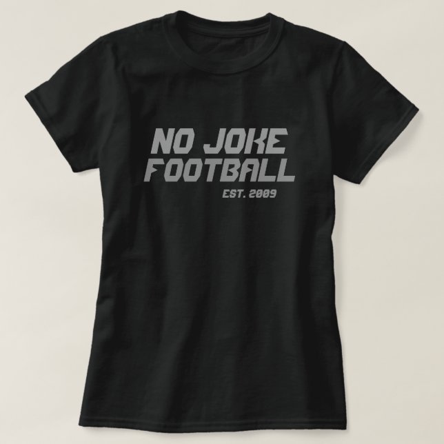 No Joke Football Throwback T-Shirt (Design Front)