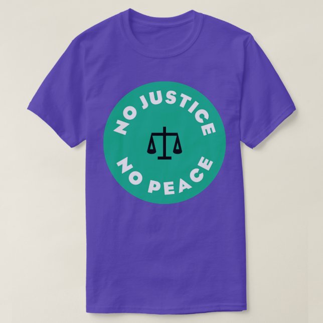 No Justice No Peace5 T-Shirt (Design Front)