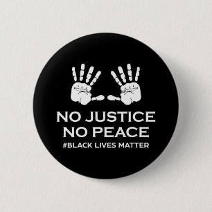 No Justice No Peace Button