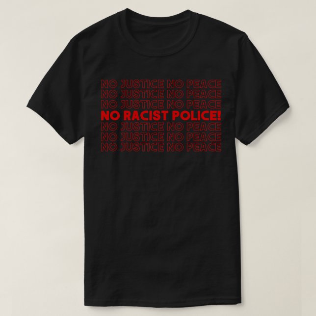 No Justice No Peace Original Retro Design 1 T-Shirt (Design Front)