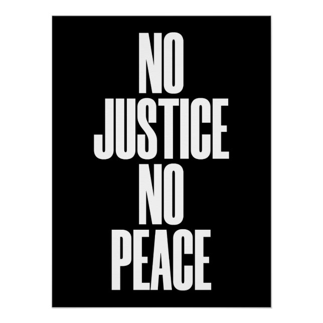 No Justice, No Peace Poster (Front)