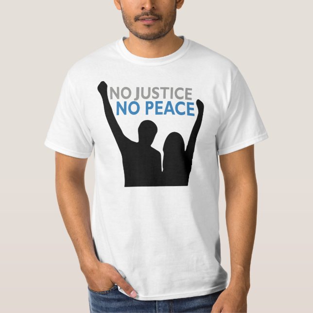 No Justice. No Peace. T-shirt (Front)