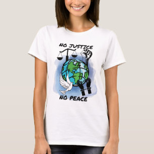 No Justice No Peace T-Shirt