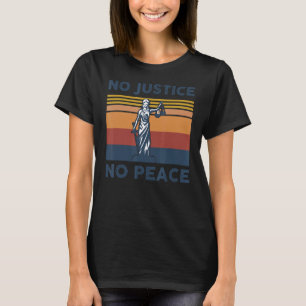 No Justice No Peace Vintage Know Justice Know Peac T-Shirt