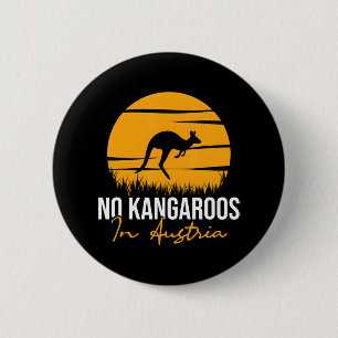 No Kangaroos In Austria Kangaroo Animal Lover 6 Cm Round Badge