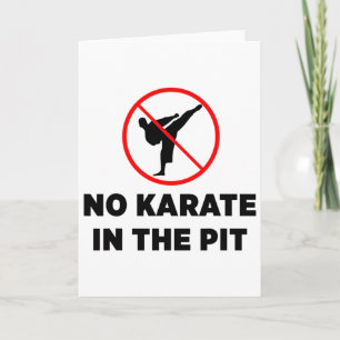 No Karate In The Pit 1  Card