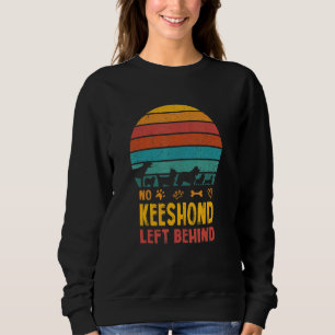 No Keeshond Left Behind Dog Lover German Spitz Pet Sweatshirt