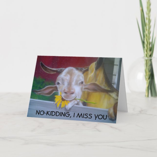 NO KIDDING, I MISS YOU CARD (Front)