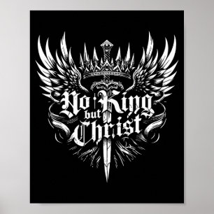 No King But Christ Christian Faith Jesus Religious Poster