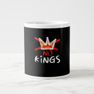 No King Funny Quote Anti Tyranny Retro Design Large Coffee Mug