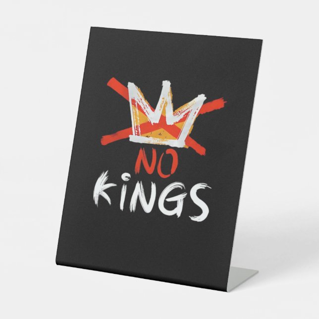 No King Funny Quote Retro Creative Style Pedestal Sign (Front)