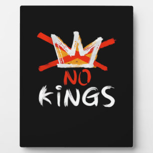 No King Funny Quote Retro Creative Style Plaque