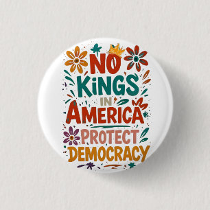 No King In America American Democracy 3 Cm Round Badge