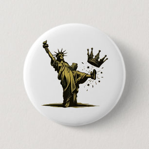 No King in America Liberity Status Pro Democrat 6 Cm Round Badge