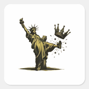 No King in America Liberity Status Pro Democrat Square Sticker