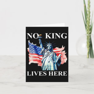 No King Lives Here No Kings In America Freedom Ame Card