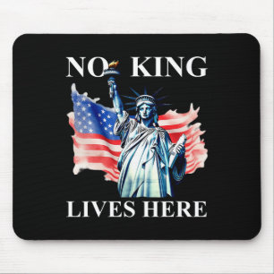 No King Lives Here No Kings In America Freedom Ame Mouse Pad