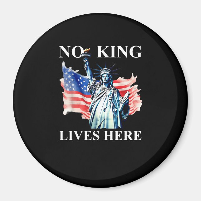 No King Lives in America Freedom Flag Patriotic Magnet (Front)