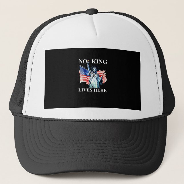 No King Lives in America Freedom Flag Patriotic Trucker Hat (Front)