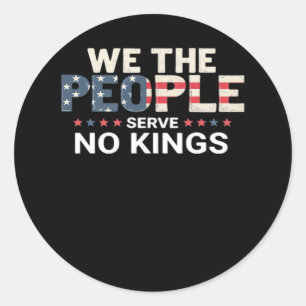 No King Patriotic Freedom No Kings In America Crea Classic Round Sticker