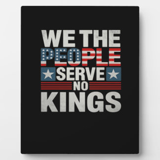 No King Patriotic Freedom No Kings In America Retr Plaque