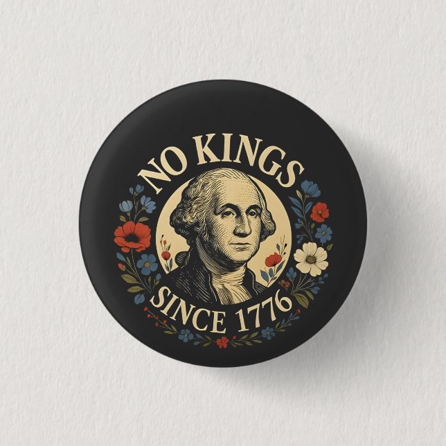 No King Since 1776 American Democracy Protest  3 Cm Round Badge (Front)