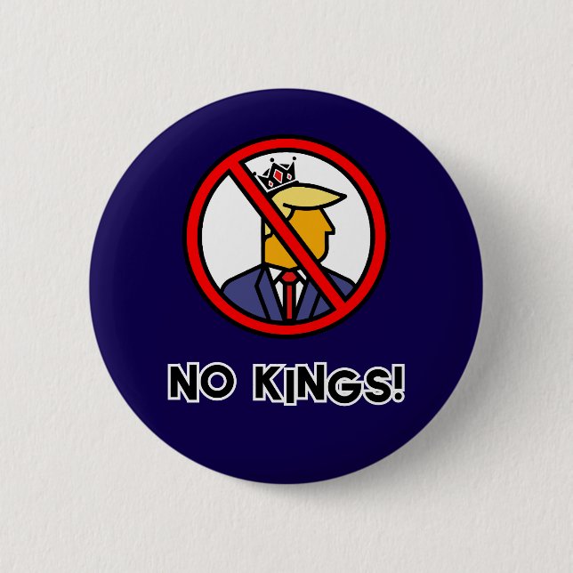 NO KINGS 6 CM ROUND BADGE (Front)