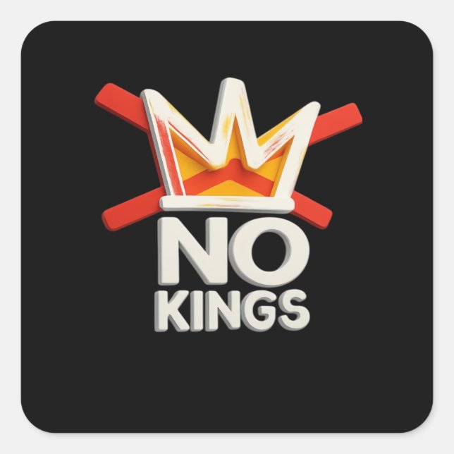 No Kings Anti Minimal Clean Design Square Sticker (Front)