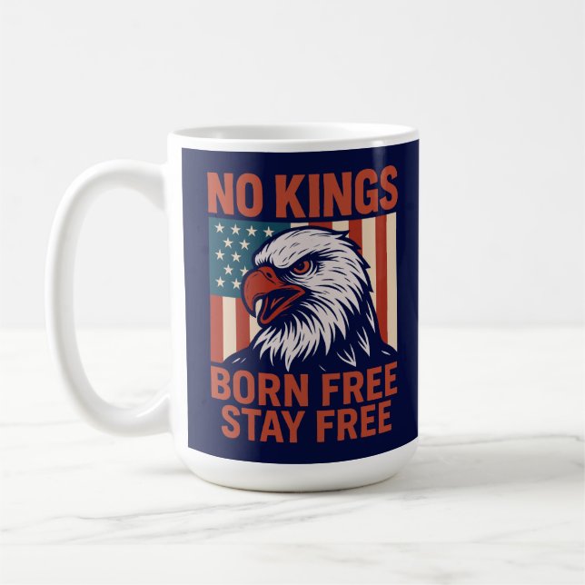 No Kings Born Free Stay Free Eagle Coffee Mug (Left)