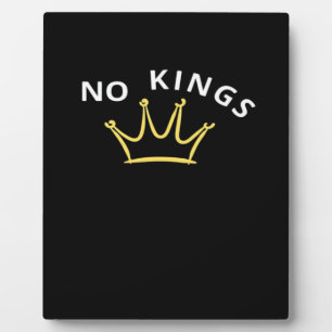 No Kings Classic Retro Cool Plaque