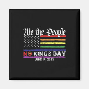 No Kings Day June 14th Protest Tee 2025 No Kings I Magnet